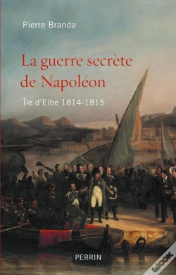 Capa do artigo La Guerre Secrète De Napoléon ; Île D'Elbe ; 1814-1815