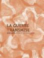 La Guerre Transmise - Preview
