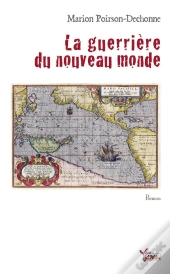 La Guerrière Du Nouveau Monde