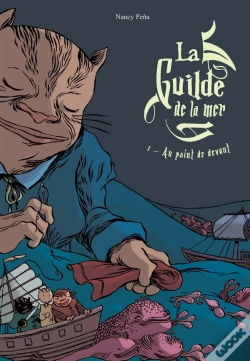 Capa do artigo La Guilde De La Mer Tome 1 ; Au Point De Devant