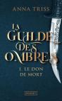 La Guilde Des Ombres Tome 1 : Le Don De Mort - Preview