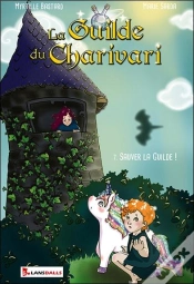 Capa do artigo La Guilde Du Charivari T7 : 7. Sauver La Guilde