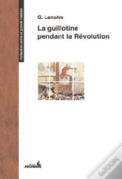 Capa do artigo La Guillotine Pendant La Revolution
