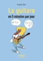 La Guitare En 5 Minutes Par Jour - Preview