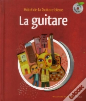 Capa do artigo La Guitare ; Hôtel De La Guitare Bleue