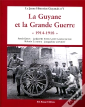 La Guyane Française 1676-1763 : Mise En Place Et Évolution De La Société Coloniale, Tension Et Métissage