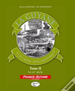 Capa do artigo La Guyane, "Un Nom, Une Histoire" Tome 2