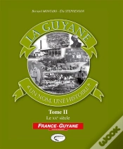 Capa do artigo La Guyane, "Un Nom, Une Histoire" Tome 2