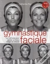 La Gymnastique Faciale ; La Méthode Pour Garder Un Beau Visage Au Naturel