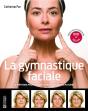 La Gymnastique Faciale - Nouvelle Edition Augmentee Et Dvd Inclus - Preview