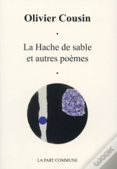 La Hache De Sable Et Autres Poèmes