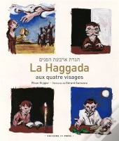 La Haggada Aux Quatre Visages