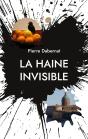 La Haine Invisible : Putain D'Oiseau - Preview