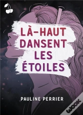 La Haut Dansent Les Etoiles