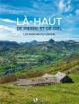 Là-Haut De Pierre Et De Ciel : Les Burons Du Cantal - Preview