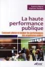 La Haute Performance Publique ; Comment Piloter Et Évaluer Les Performances Des Organismes Publics - Preview