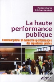 Capa do artigo La Haute Performance Publique ; Comment Piloter Et Évaluer Les Performances Des Organismes Publics