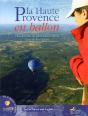 La Haute-Provence En Ballon - Preview