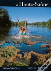 La Haute-Saône, Guide De Découverte