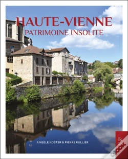 Capa do artigo La Haute-Vienne : Patrimoine Insolite