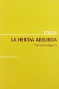 La Herida Absurda