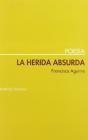 La Herida Absurda - Preview