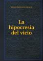 La Hipocresia Del Vicio - Preview