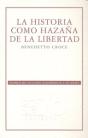 La Historia Como Hazaña De La Libertad  - Preview