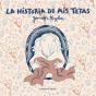 La Historia De Mis Tetas - Preview