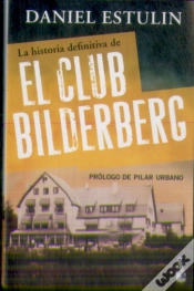 Capa do artigo La Historia Definitiva Del Club Bilderberg
