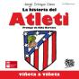 La Historia Del Atleti - Preview