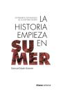 La Historia Empieza En Sumer - Preview