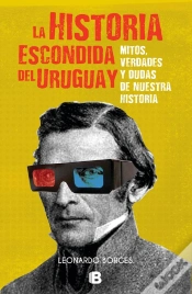 Capa do artigo La Historia Escondida Del Uruguay