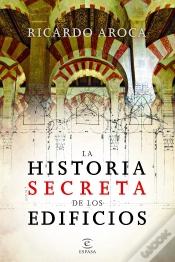 Capa do artigo La Historia Secreta De Los Edificios