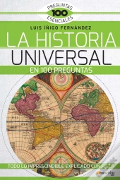 La Historia Universal En 100 Preguntas 