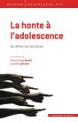 La Honte À L'Adolescence ; De L'Affection Au Lien Social - Preview