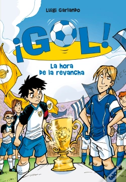 Capa do artigo La Hora De La Revancha (Serie ¡Gol! 10)