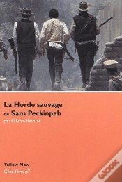 Capa do artigo La Horde Sauvage De Sam Peckinpah