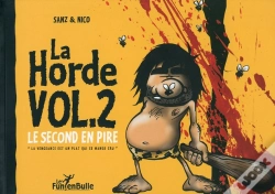 Capa do artigo La Horde T.2 ; Le Second En Pire