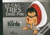 Capa do artigo La Horde T.4 ; Le Cas... Trés Trés Fin !