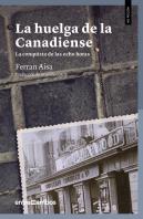 La Huelga De La Canadiense