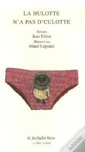 La Hulotte N'A Pas D'Culotte