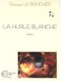 La Hurle Blanche - Preview