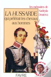 La Hussarde Qui Preferait Les Chevaux Aux Hommes