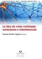 La Idea De Crisis Revisitada: Variaciones E Interferencias - Preview