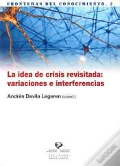 Capa do artigo La Idea De Crisis Revisitada: Variaciones E Interferencias