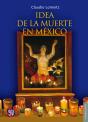 La Idea De La Muerte En México - Preview