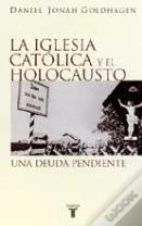 La Iglesia Católica Y El Holocausto