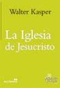 La Iglesia De Jesucristo. Escritos De Eclesiología 1 - Preview