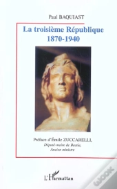 La Iiie Republique ; 1870-1940